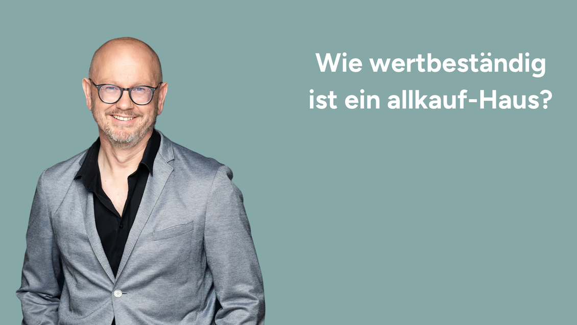 Videocover mit allkauf-Geschäftsführer Marc und der Frage: „Wie wertbeständig ist ein allkauf-Haus?“